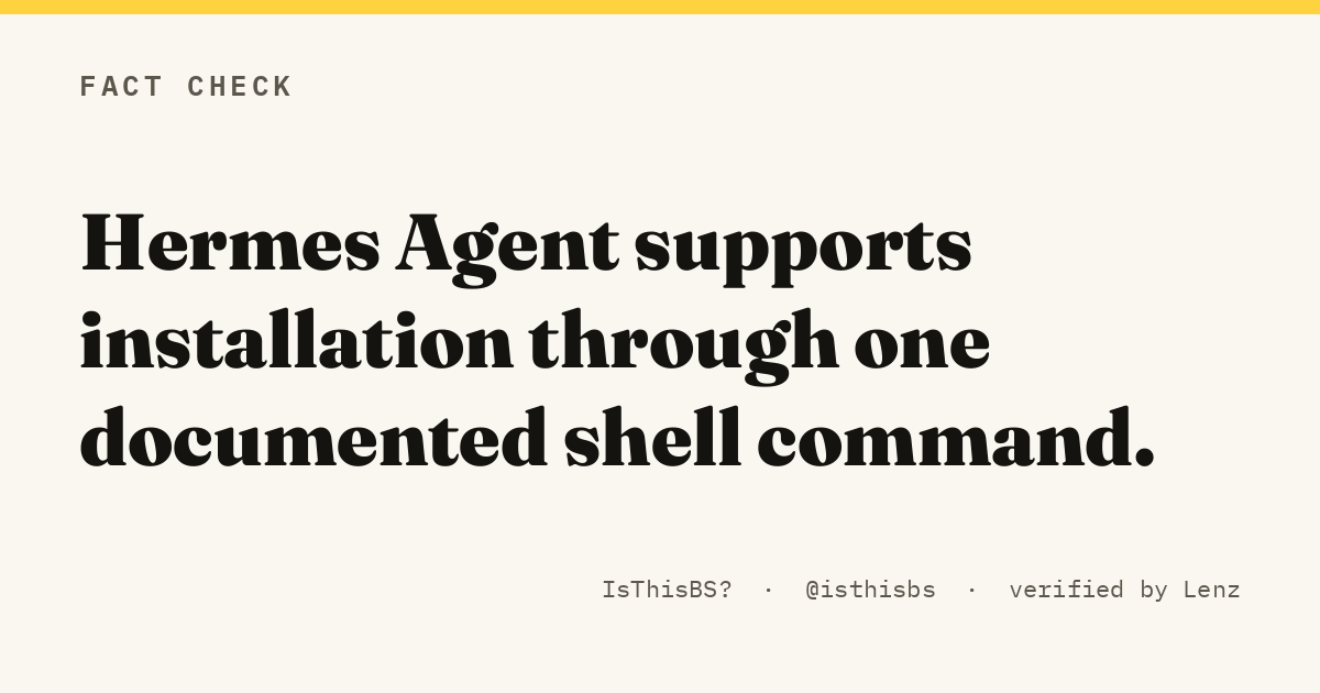 Hermes Agent supports installation through one documented shell command.