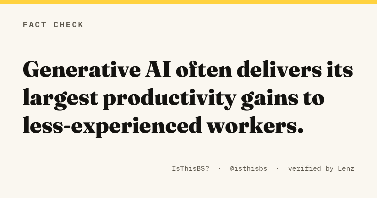 Generative AI often delivers its largest productivity gains to less-experienced workers.