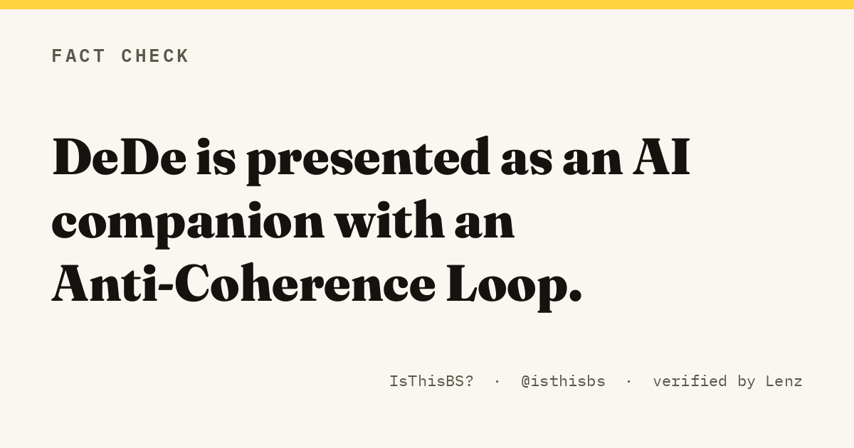 DeDe is presented as an AI companion with an Anti-Coherence Loop.